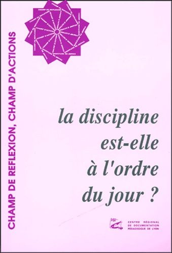 La Discipline Est-Elle À L'ordre Du Jour ?