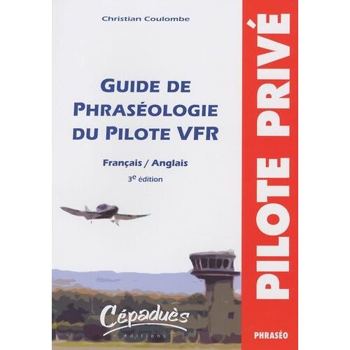 Guide De Phraséologie Du Pilote Vfr