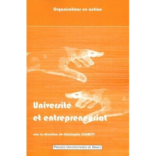 Université Et Entrepreneuriat - Une Relation En Quête De Sens Tome 2