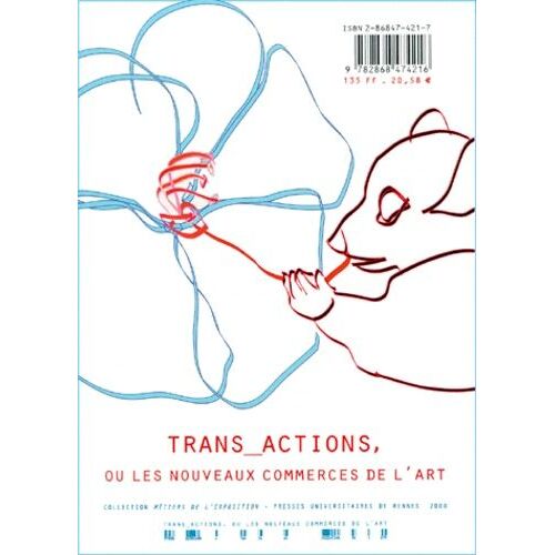 Trans_Actions, Ou Les Nouveaux Commerces De L'art