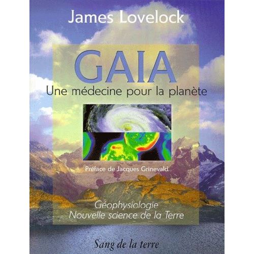 Gaia - Une Médecine Pour La Planète