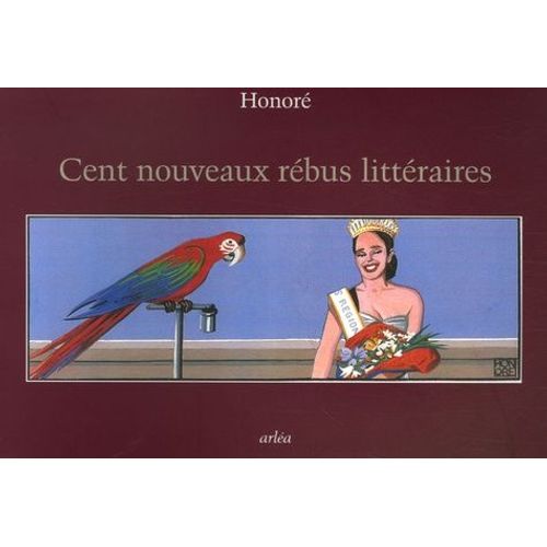 Cent Nouveaux Rébus Littéraires - Avec Leur Question-Devinette Et Leur Solution