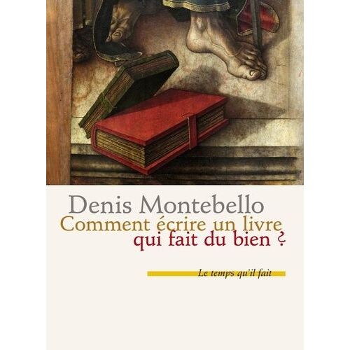 Comment Écrire Un Livre Qui Fait Du Bien ?