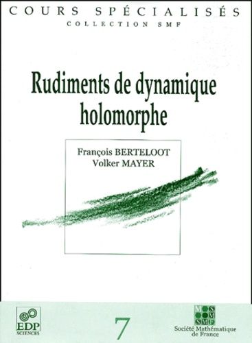 Rudiments De Dynamique Holomorphe