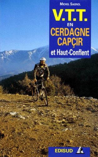 Vtt Cerdagne, Capcir & Haut Conflent - 25 Itinéraires