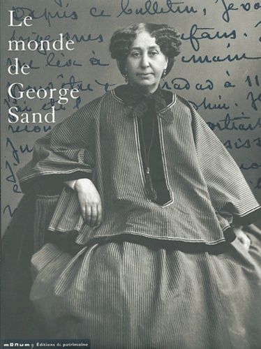 Le Monde De George Sand - Portraits Photographiques