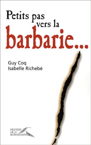 Petits Pas Vers La Barbarie