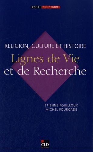 Religion, Culture Et Histoire - Lignes De Vie Et De Recherche