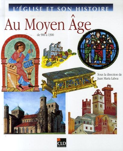Au Moyen Age - De 900 À 1300