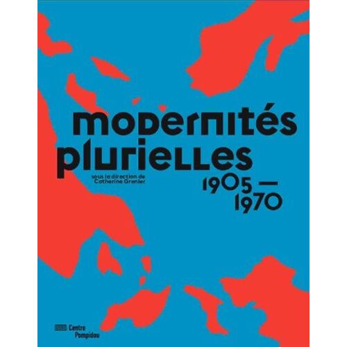 Modernités Plurielles 1905-1970