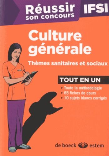 Réussir Son Concours Infirmier - Culture Générale