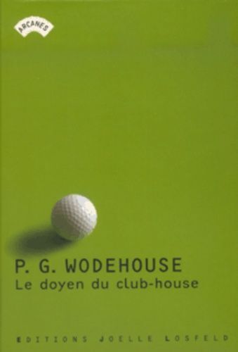 Le Doyen Du Club-House - Histoires De Golf