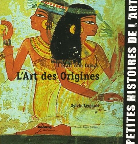 Il Était Une Fois - L'art Des Origines