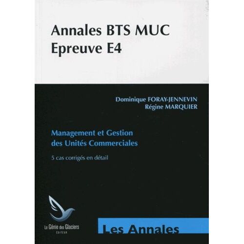 Annales Études De Cas Bts Muc - Epreuve E4