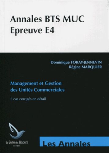 Annales Études De Cas Bts Muc - Epreuve E4