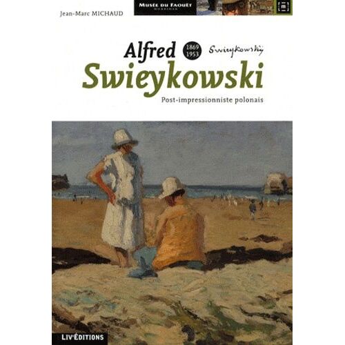 Alfred Swieykowski (1869-1953) - Post-Impressionniste Polonais