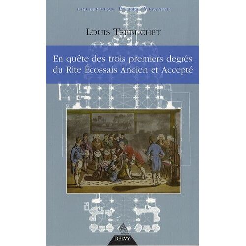 En Quête Des Trois Premiers Degrés Du Rite Ecossais Ancien Et Accepté