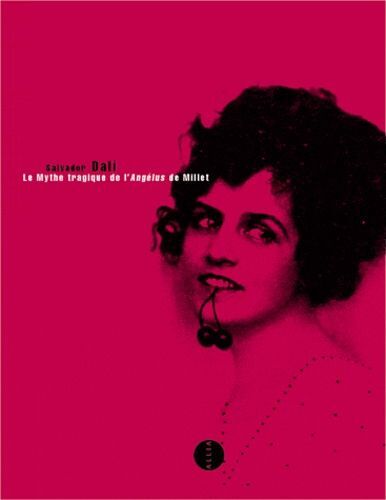 Le Mythe Tragique De L'angélus De Millet - Interprétation "Paranoïaque-Critique