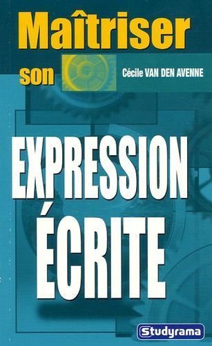 Maîtriser Son Expression Écrite