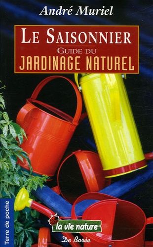 Le Saisonnier - Guide Du Jardinage Naturel