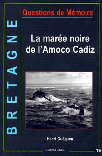 Bretagne - La Marée Noire De L'amoco Cadiz