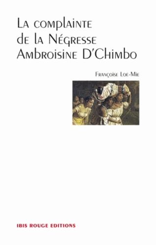 La Complainte De La Négresse Ambroisine D'chimbo