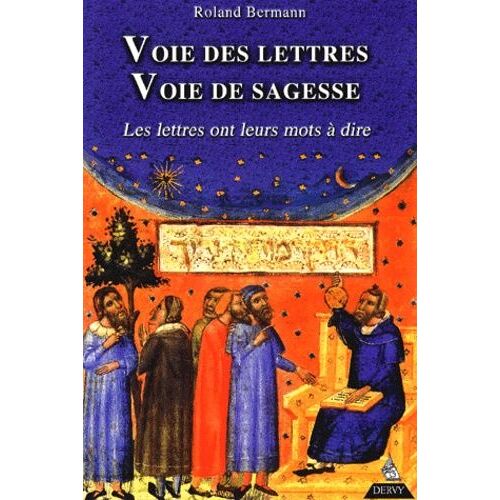 Voie Des Lettres, Voie De Sagesse - Les Lettres Ont Leurs Mots À Dire