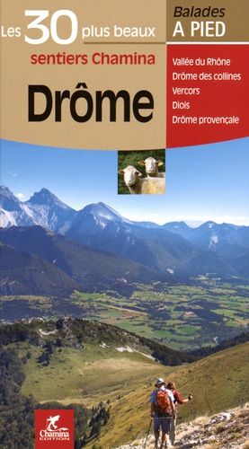 Drôme - Les 30 Plus Beaux Sentiers