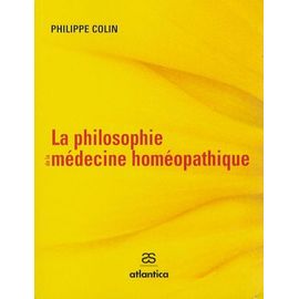 La Philosophie De La Médecine Homéopathique