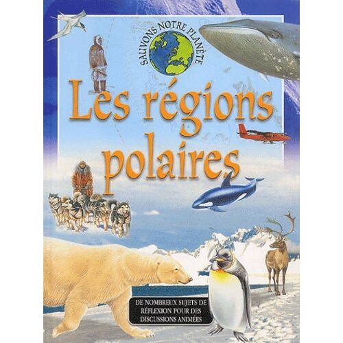 Les Régions Polaires