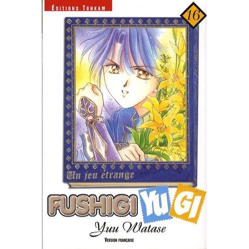 Fushigi Yugi - Tome 16