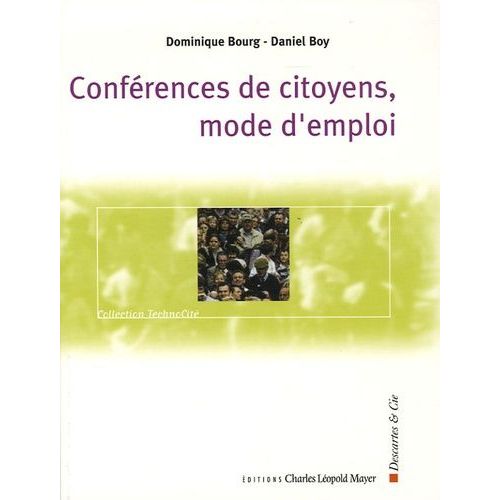Conférences De Citoyens, Mode D'emploi - Les Enjeux De La Démocratie Participative