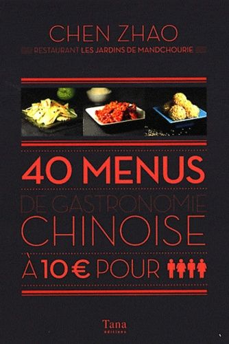 40 Menus De Gastronomie Chinoise À 10 Euros Pour 4
