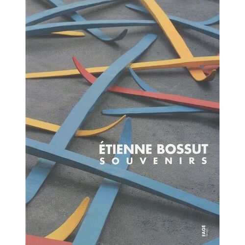 Etienne Bossut - Souvenirs