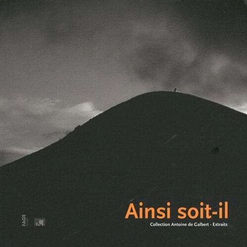 Ainsi Soit-Il - Collection Antoine De Galbert - Extraits