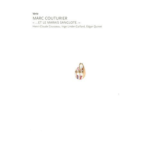 Marc Couturier - ...Et Le Marais Sanglote