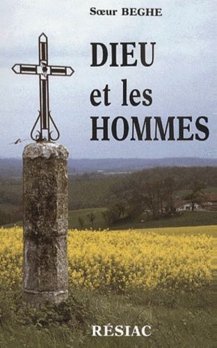 Dieu Et Les Hommes - 3ème Édition