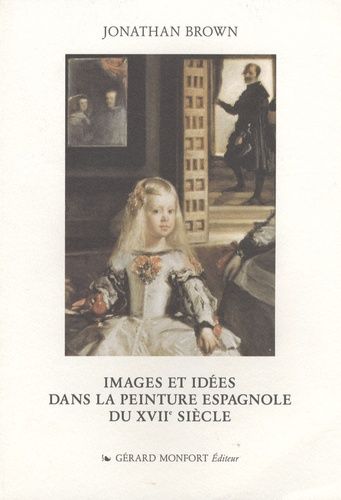 Images Et Idées Dans La Peinture Espagnole Du Xviie Siècle