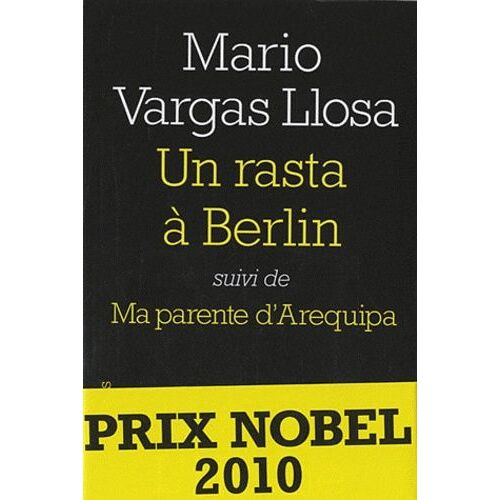 Un Rasta À Berlin - Suivi De Ma Parente D'arequipa