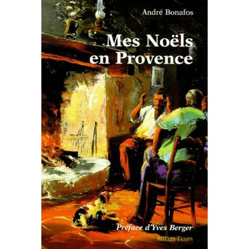 Mes Noëls En Provence - Contes De L'espérance