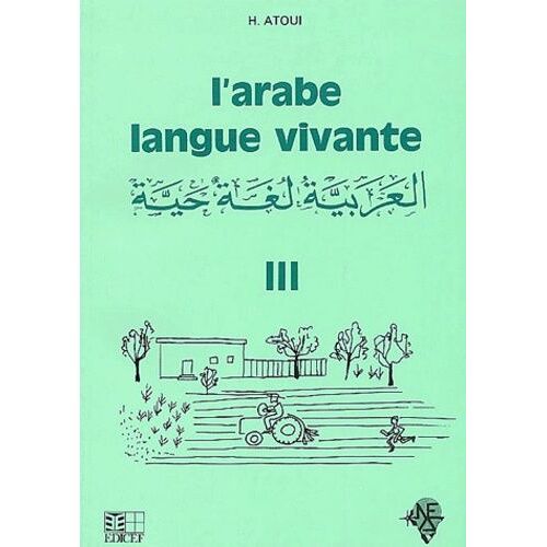 L'arabe Langue Vivante - Tome 3