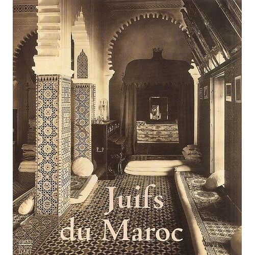 Juifs Du Maroc - Fastes Et Facettes