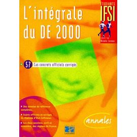 L'intégrale Du De 2000 - 57 Cas Concrets Officiels Corrigés