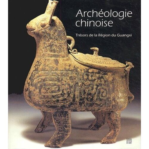 Archéologie Chinoise - Trésors De La Région Du Guangxi