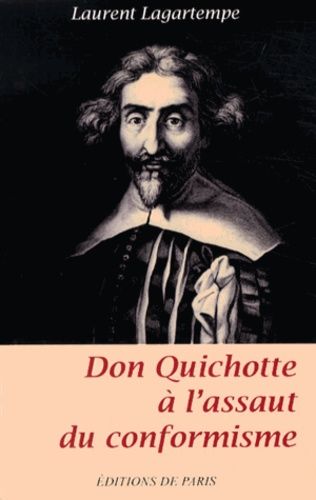 Don Quichotte À L'assaut Du Conformisme