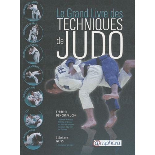 Le Grand Livre Des Techniques De Judo
