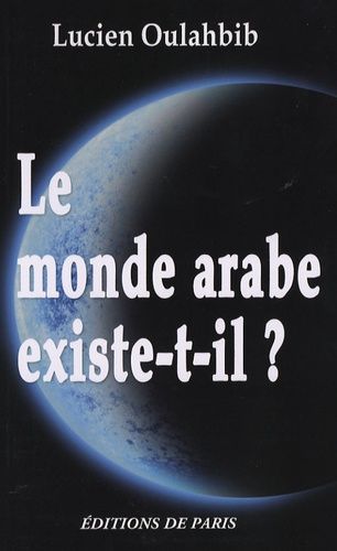 Le Monde Arabe Existe-T-Il ? - Histoire Paradoxale Des Berbères