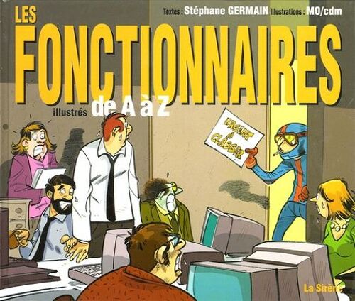 Les Fonctionnaires - Illustrés De A À Z