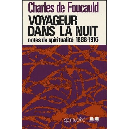 Voyageur Dans La Nuit - Notes Spirituelles Diverses (1888-1916)
