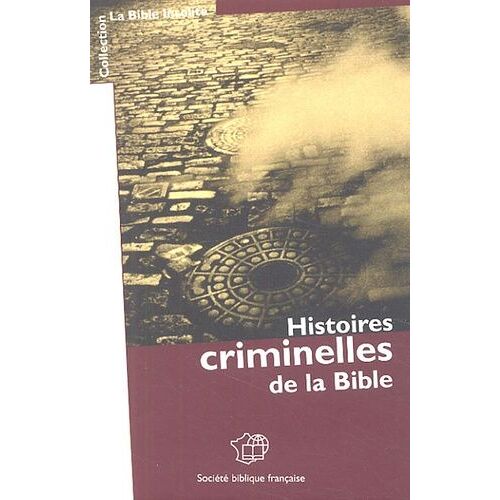 Histoires Criminelles De La Bible